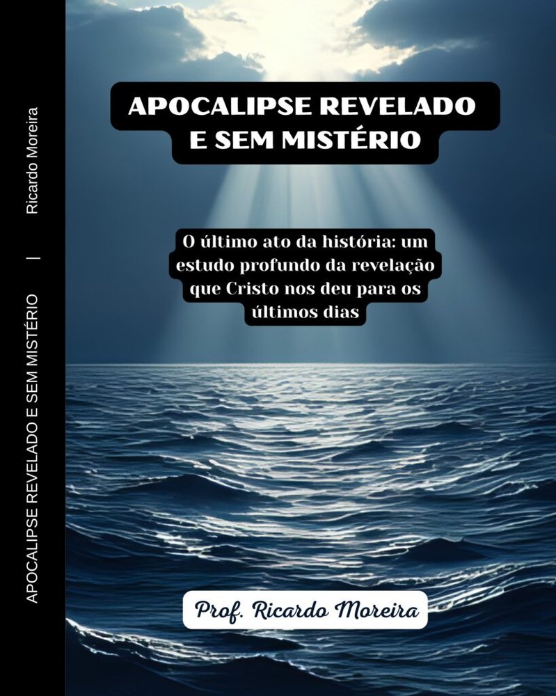 Capa do livro Apocalipse Revelado e Sem Mistério